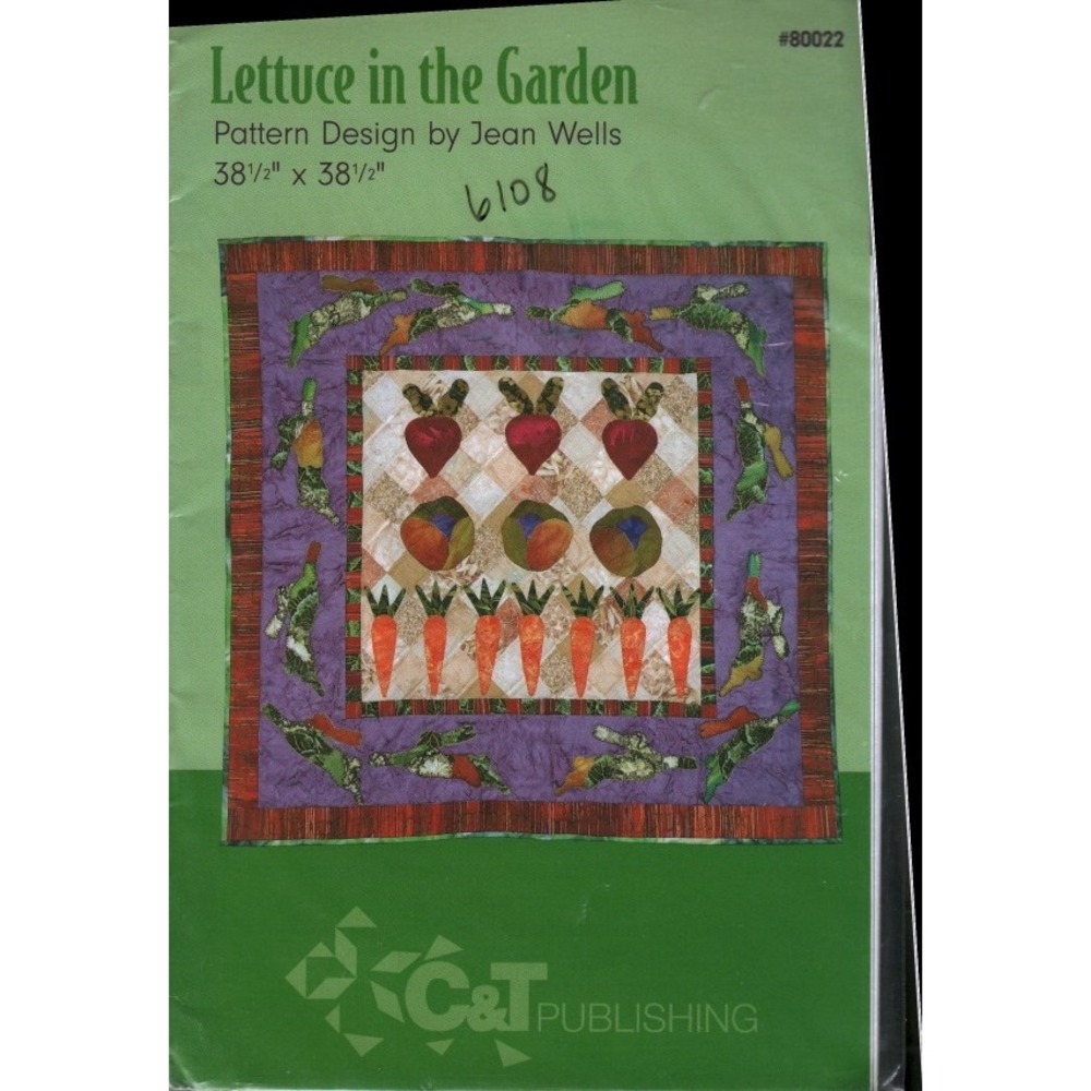 Lettuce in the Garden Quilt Pattern Jean Wells C&T Publishing 80022 Bunnies 38.5